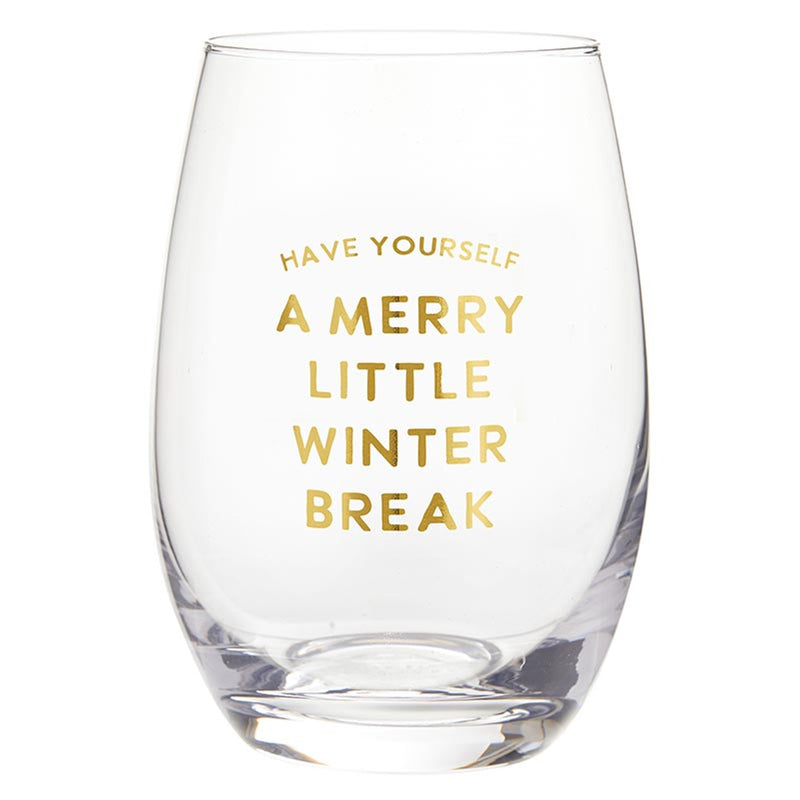 Stemless Wine Glass | Have Yourself a Merry Little Winter Break