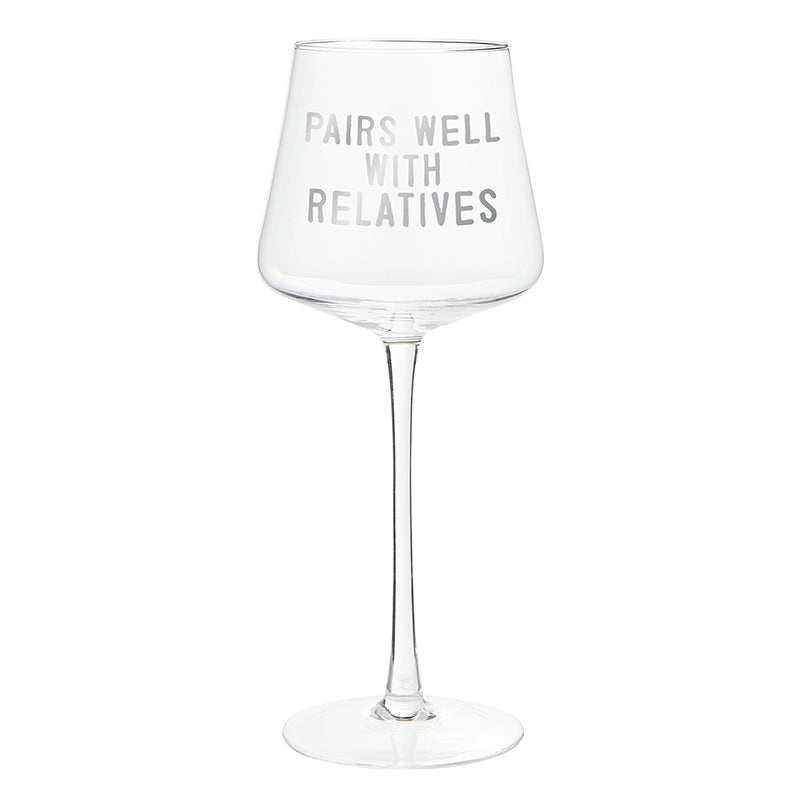 Face to Face Wine Glass - Pairs Well with Relatives