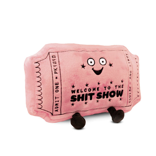 "Welcome to the Shit Show" Ticket Plush - LOCAL FIXTURE