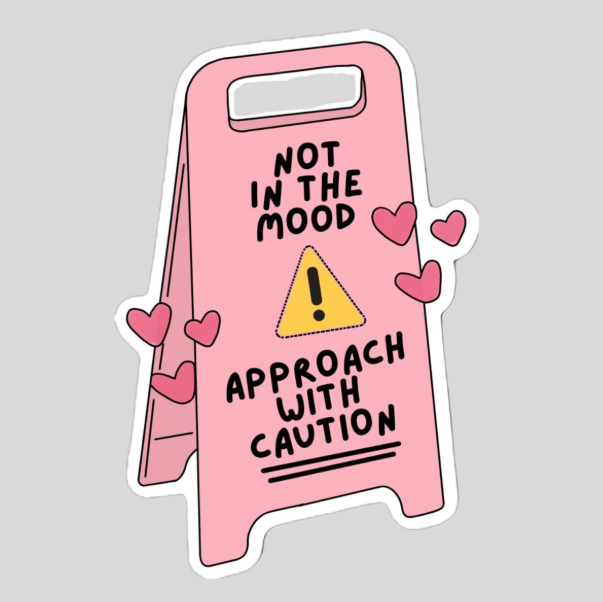 Not In The Mood Sticker