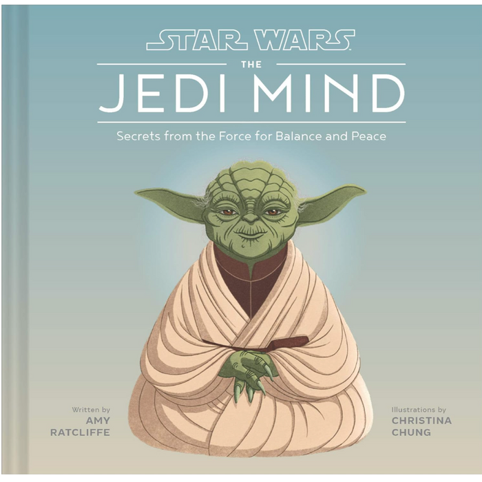 Star Wars The Jedi Mind: Secrets From the Force for Balance and Peace - LOCAL FIXTURE