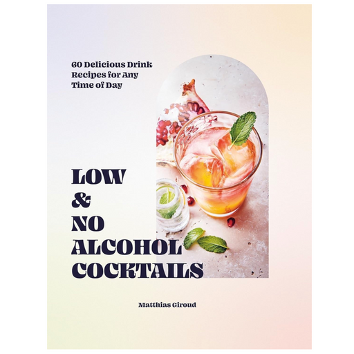 Low and No Alcohol Cocktails - LOCAL FIXTURE