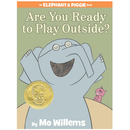 Are You Ready to Play Outside?-An Elephant and Piggie Book - LOCAL FIXTURE