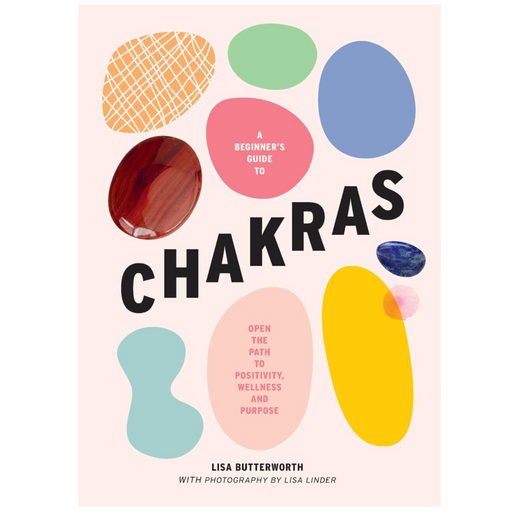 A Beginner's Guide to Chakras - LOCAL FIXTURE