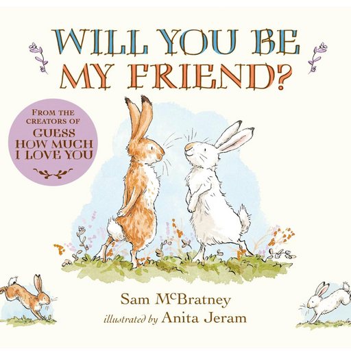 Will You Be My Friend? (Guess How Much I Love You) - LOCAL FIXTURE