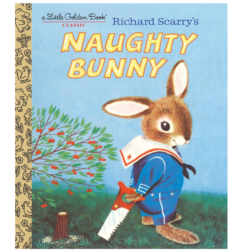 Richard Scarry's Naughty Bunny (Little Golden Book) - LOCAL FIXTURE