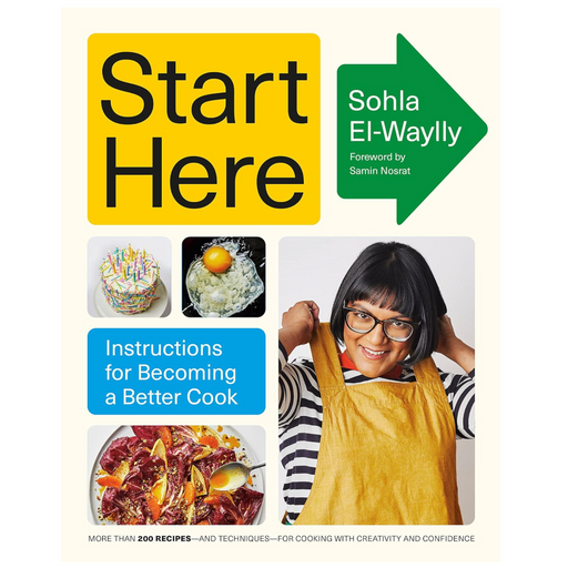 Start Here: Instructions for Becoming a Better Cook: A Cookbook - LOCAL FIXTURE