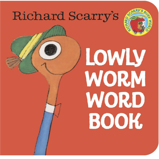 Richard Scarry's Lowly Worm Word Book - LOCAL FIXTURE