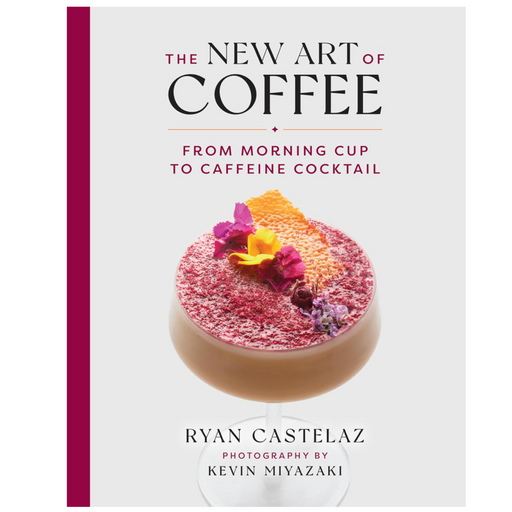 The New Art of Coffee: From Morning Cup to Caffeine Cocktail - LOCAL FIXTURE