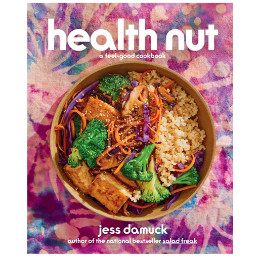 Health Nut: A Feel-Good Cookbook - LOCAL FIXTURE
