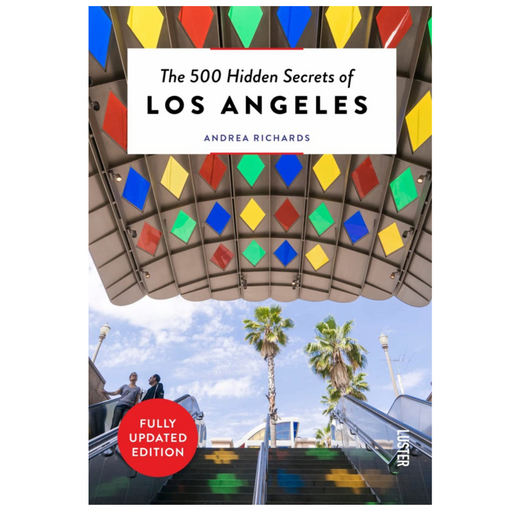 The 500 Hidden Secrets of Los Angeles - LOCAL FIXTURE