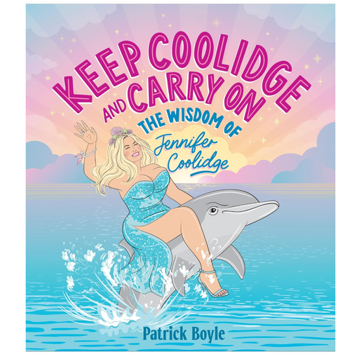 Keep Coolidge and Carry On: The Wisdom of Jennifer Coolidge - LOCAL FIXTURE