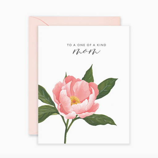 One of A Kind Mom Peony - Mother's Day Card - LOCAL FIXTURE