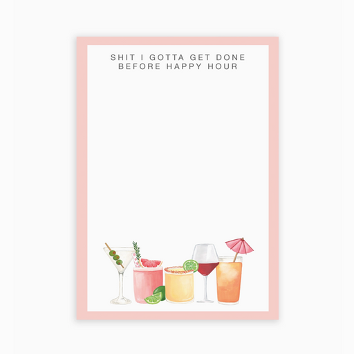 Before Happy Hour Notepad - Funny Desk Notepad - LOCAL FIXTURE