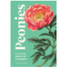 Peonies: A Little Book of Flowers (Little Book of Natural Wonders) - LOCAL FIXTURE