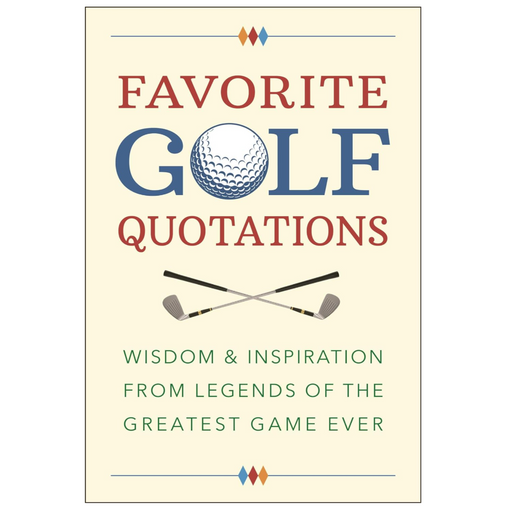 Favorite Golf Quotations - LOCAL FIXTURE