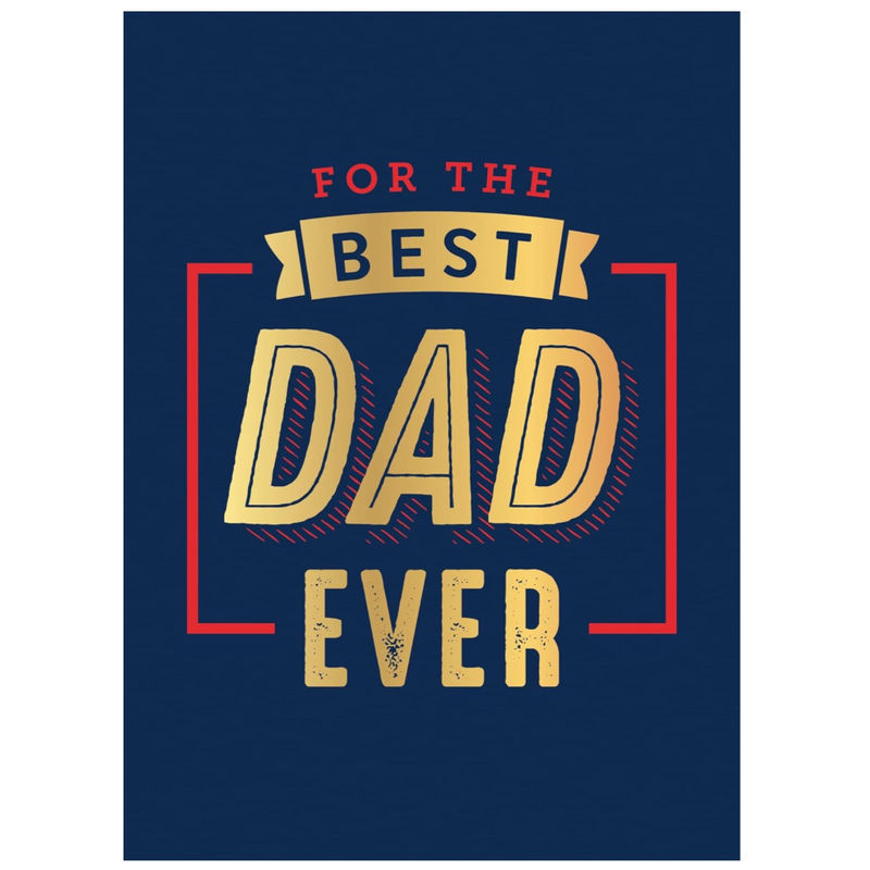 For the Best Dad Ever - LOCAL FIXTURE