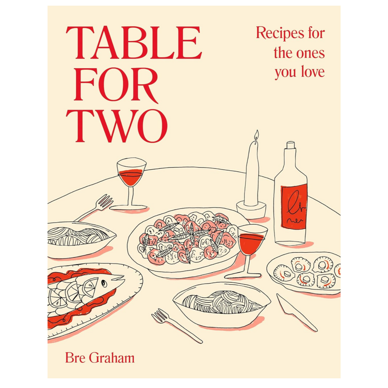 Table for Two: Recipes for the Ones You Love