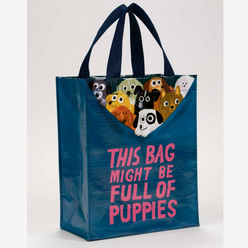 This Bag Might Be Full Of Puppies Handy Tote
