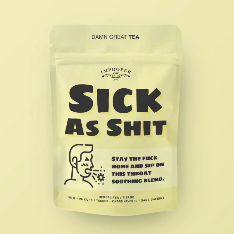 Sick As Shit Herbal Tea