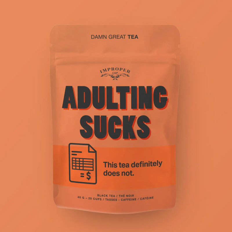 Adulting Sucks Black Tea