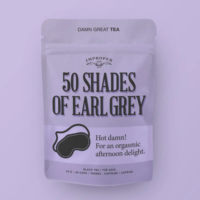 50 Shades of Earl Grey Tea