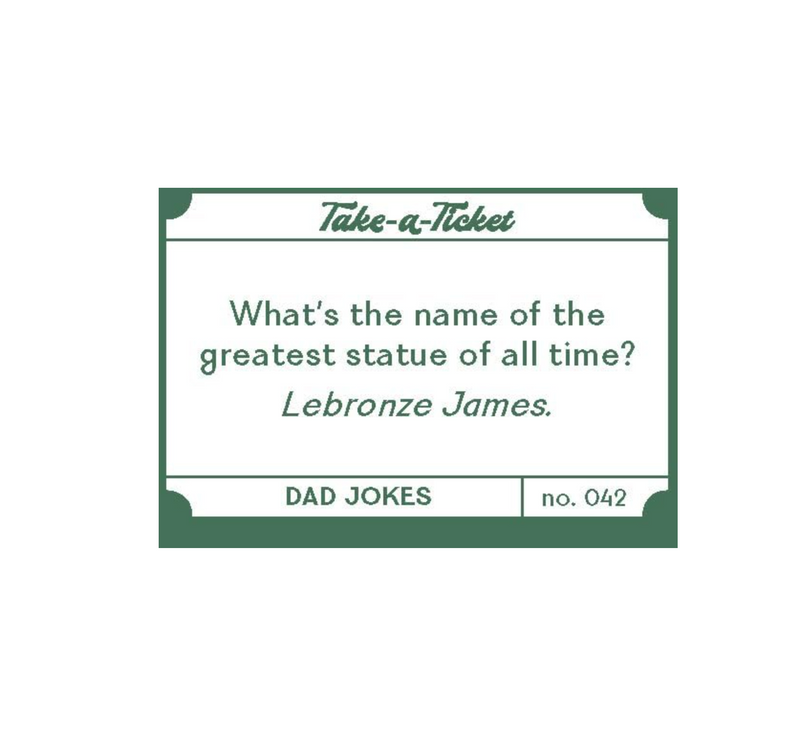 Take a Ticket: Dad Jokes