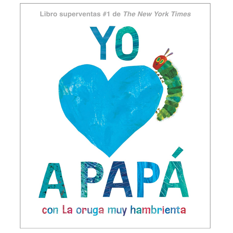 Yo amo a Papá, con La oruga muy hambrienta