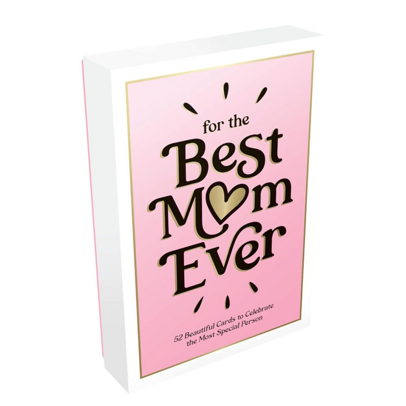 For the Best Mom Ever: 52 Beautiful Cards to Celebrate the Most Special Person