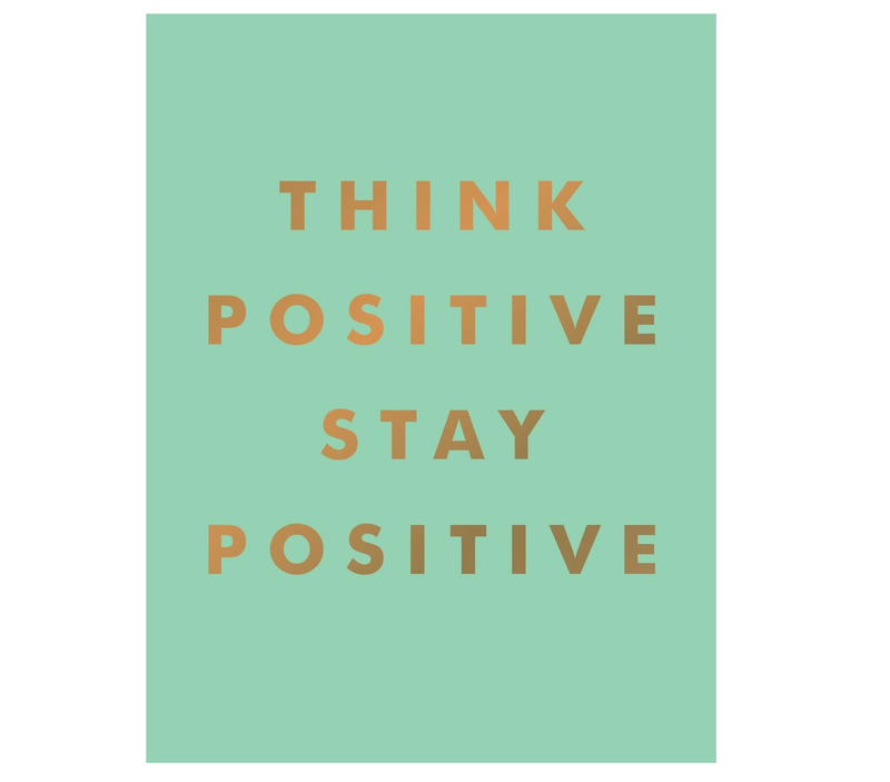 Think Positive, Stay Positive