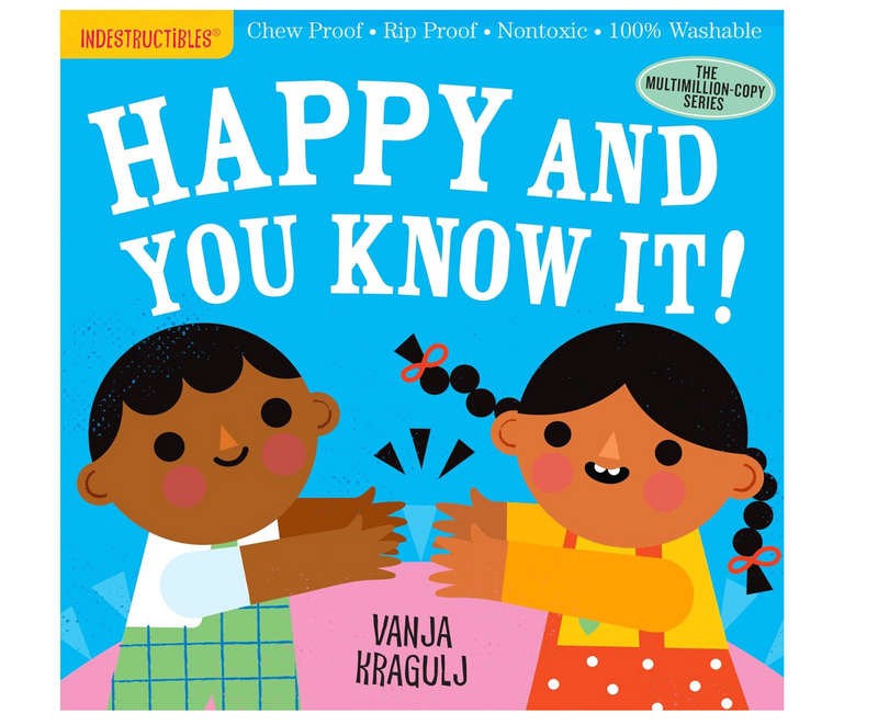 Indestructibles: Happy and You Know It!