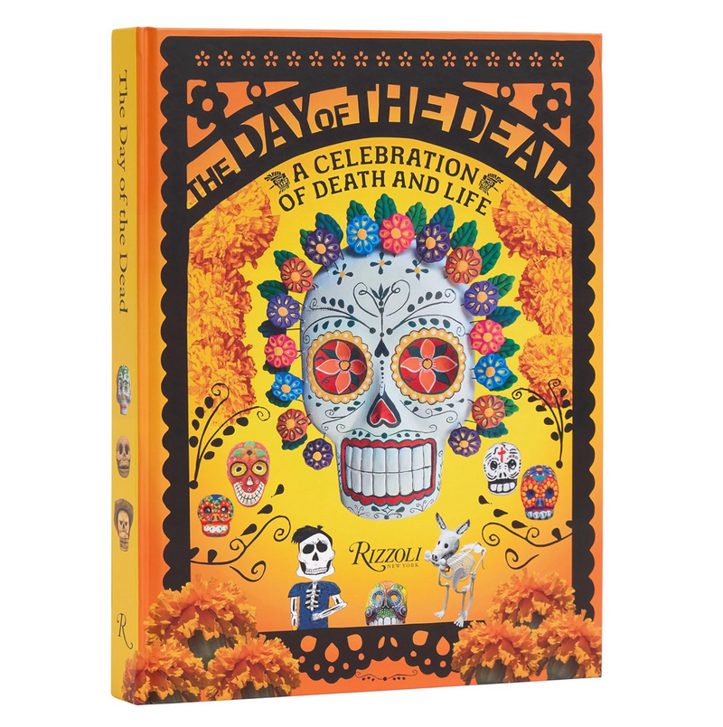 The Day of the Dead: A Celebration of Death and Life