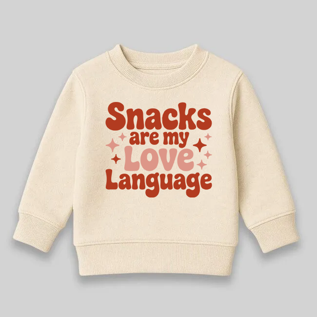 Love Language Snacks Toddler Sweatshirt