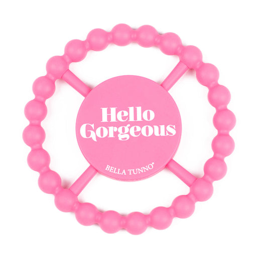 Hello Gorgeous Teether - LOCAL FIXTURE
