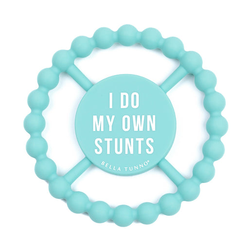 I Do My Own Stunts Teether - LOCAL FIXTURE