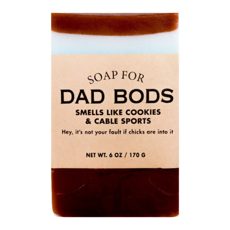 Soap for Dad Bods - LOCAL FIXTURE
