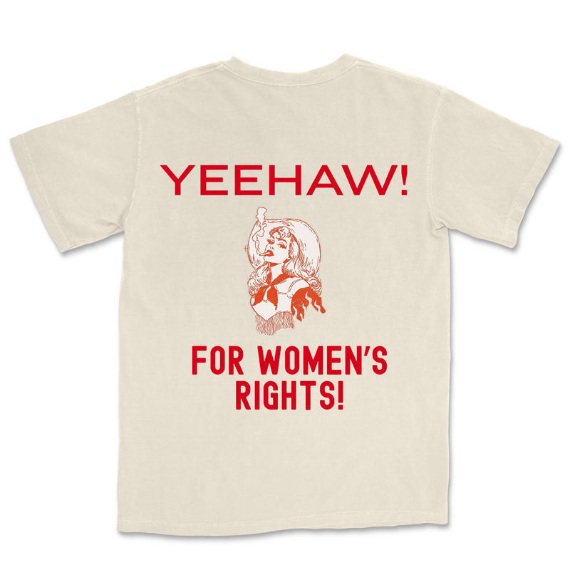 Yee Haw Women's Rights Shirt