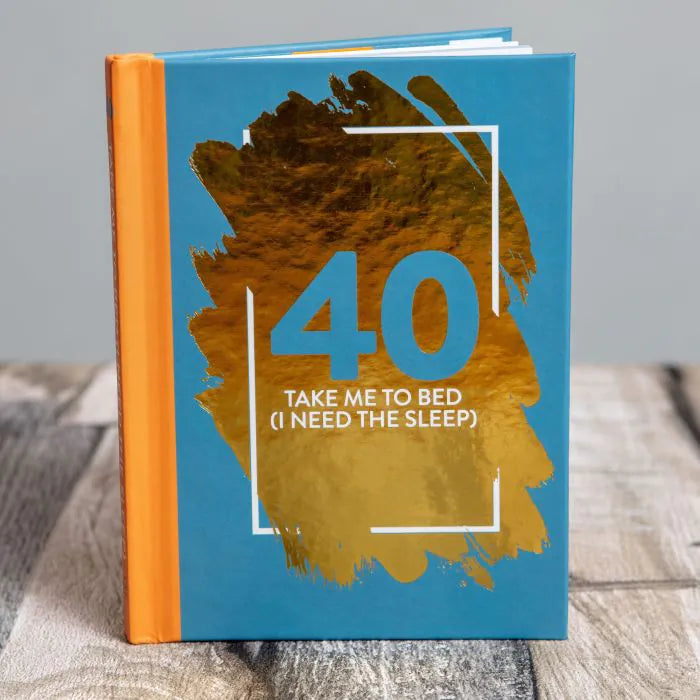 40: Take Me To Bed (I Need The Sleep)