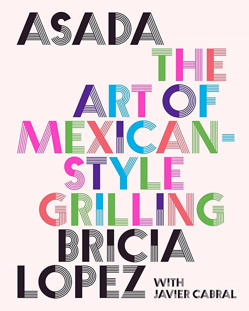 ABRAMS BOOK Asada: The Art of Mexican-Style Grilling