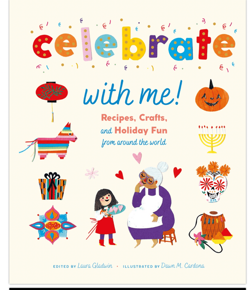 ABRAMS BOOK Celebrate with Me!: Recipes, Crafts, and Holiday Fun from Around the World