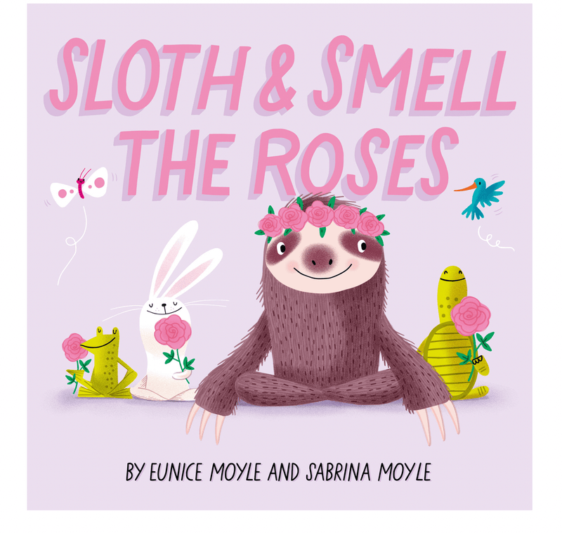 ABRAMS BOOK Sloth and Smell the Roses