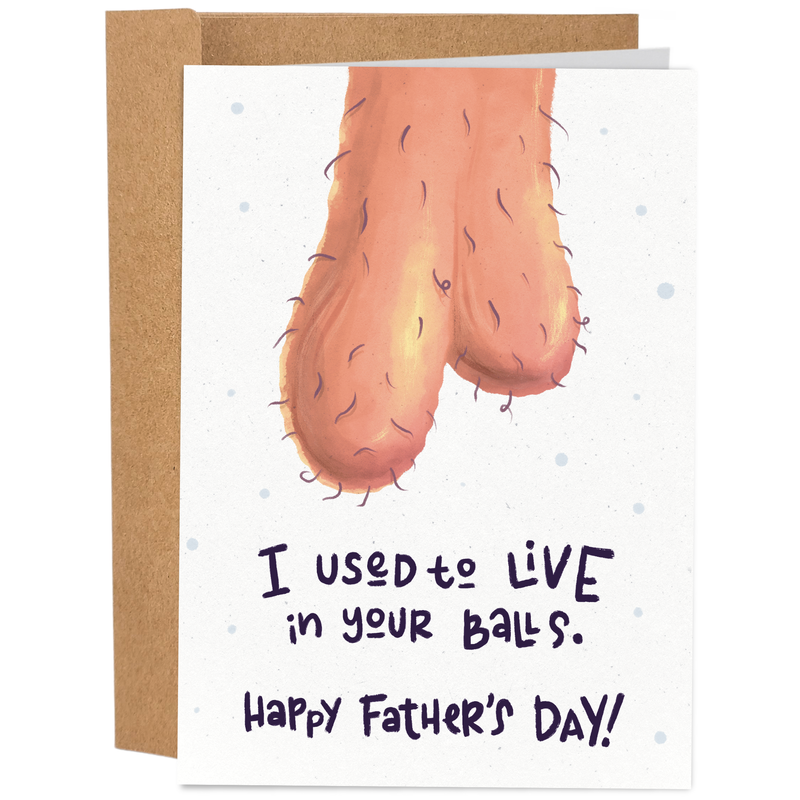 Live In Your Balls | Funny Father's Day Card