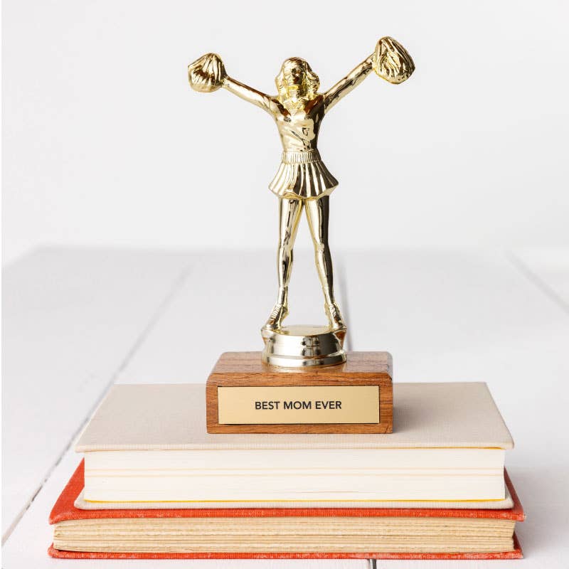Encouragement Trophy -"BEST MOM EVER"