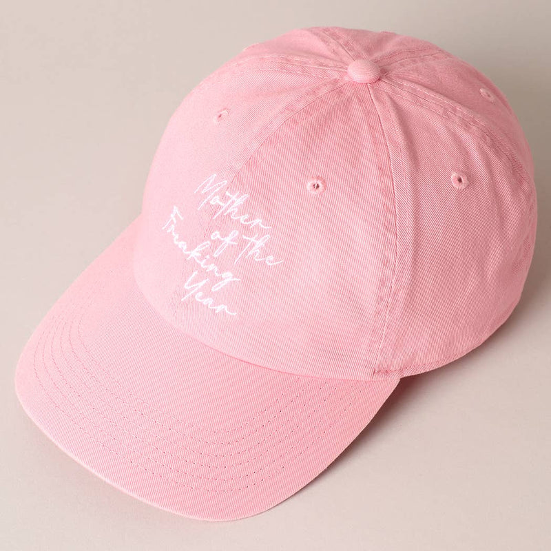 "Mother of the Freaking Year" Embroidery Baseball Cap: PINK / One Size