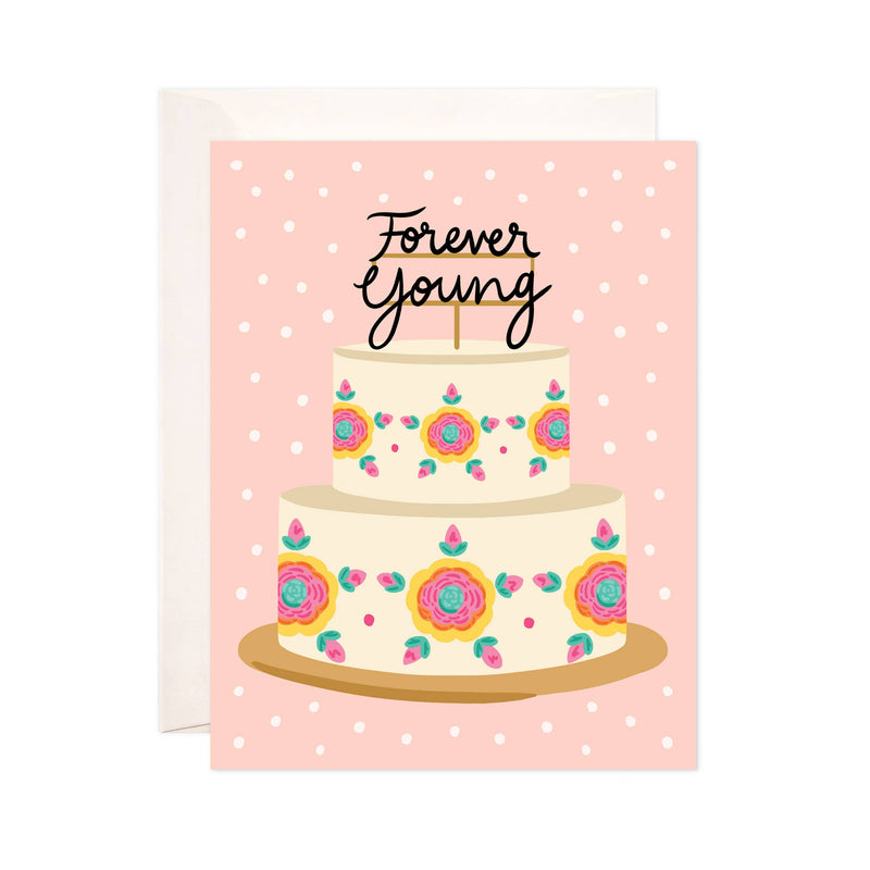 Forever Young Cake Greeting Card - Funny Birthday Card