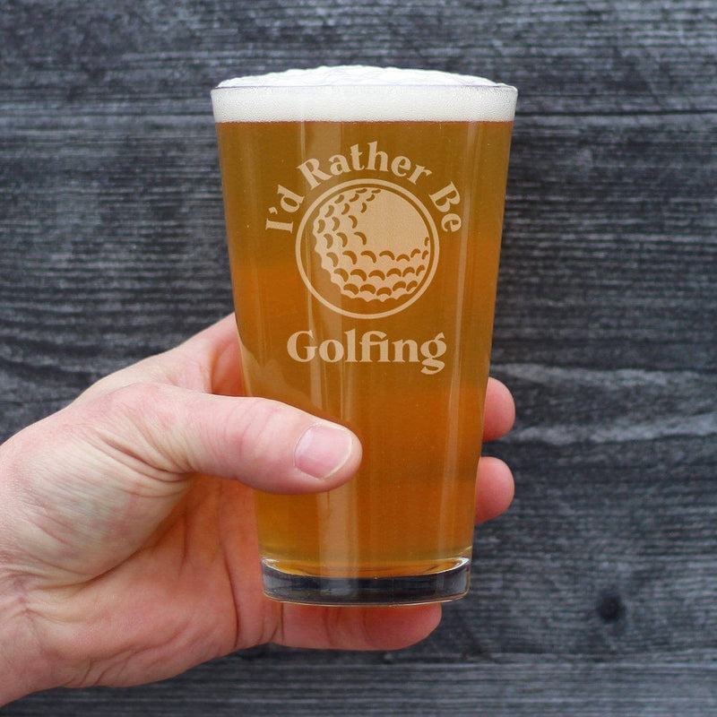 Rather Be Golfing Pint Glass for Beer - Golfers Gifts