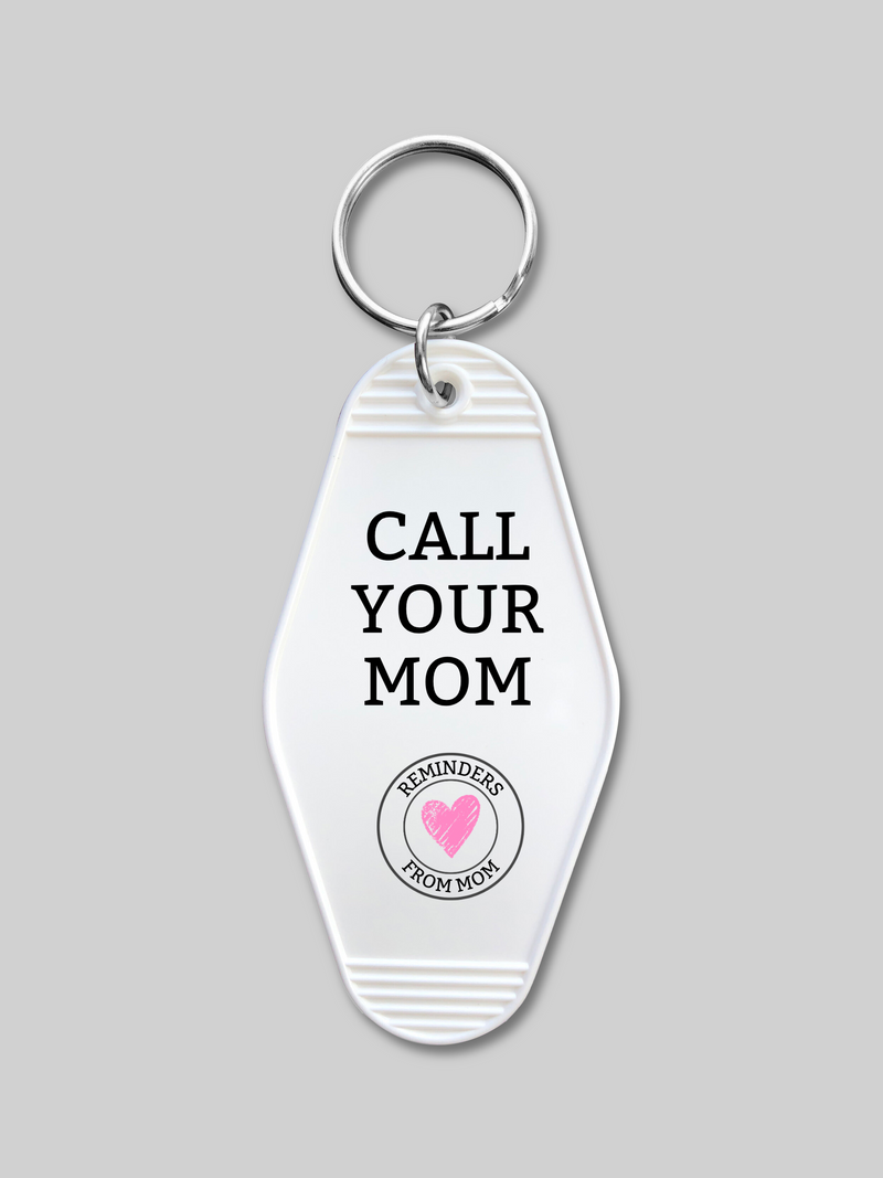 Call Your Mom Motel Keychain
