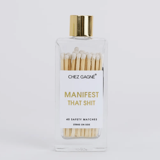 CHEZ GAGNE MATCHES Manifest That Shit - Glass Bottle Matches