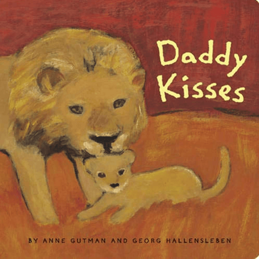 CHRONICLE BOOKS BOOK Daddy Kisses (Daddy, Mommy)