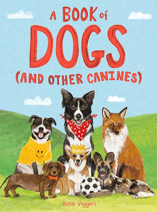 CHRONICLE BOOKS Books A Book of Dogs (and other canines)